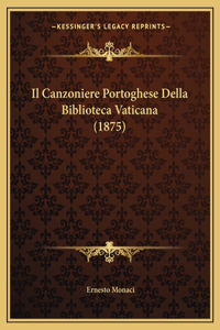 Il Canzoniere Portoghese Della Biblioteca Vaticana (1875)