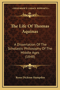 The Life Of Thomas Aquinas