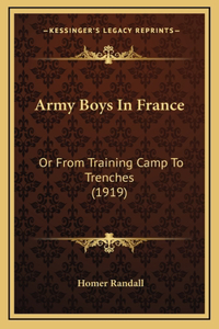 Army Boys In France