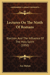 Lectures On The Ninth Of Romans