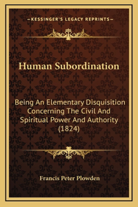 Human Subordination