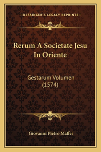 Rerum A Societate Jesu In Oriente