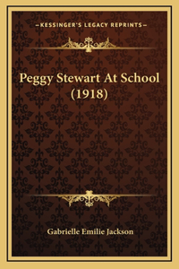 Peggy Stewart At School (1918)