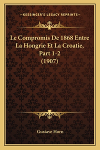 Compromis De 1868 Entre La Hongrie Et La Croatie, Part 1-2 (1907)