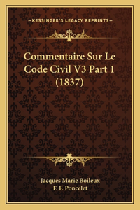 Commentaire Sur Le Code Civil V3 Part 1 (1837)