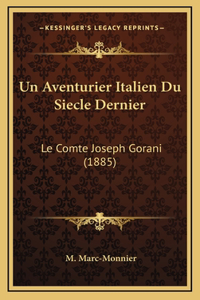 Un Aventurier Italien Du Siecle Dernier