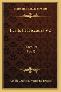 Ecrits Et Discours V2