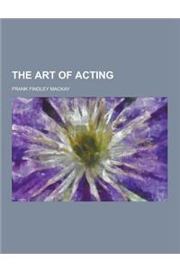 The Art of Acting