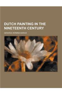 Dutch Painting in the Nineteenth Century