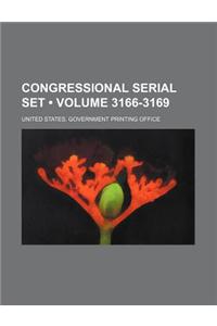 Congressional Serial Set (Volume 3166-3169)
