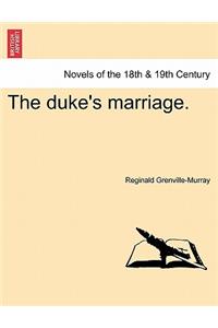 The Duke's Marriage.