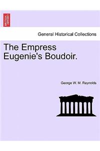 Empress Eugenie's Boudoir.