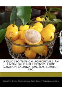 A Guide to Tropical Agriculture