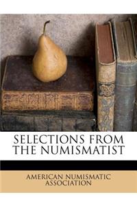 Selections from the Numismatist