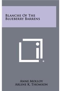 Blanche of the Blueberry Barrens