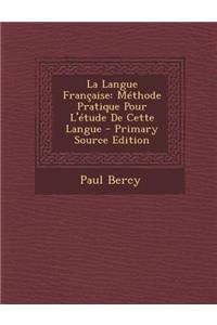 La Langue Francaise