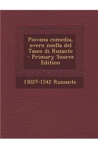 Piovana Comedia, Overo Noella del Tasco Di Ruzante