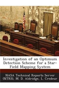 Investigation of an Optimum Detection Scheme for a Star-Field Mapping System