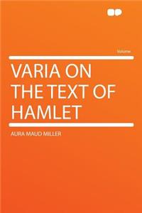 Varia on the Text of Hamlet