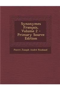 Synonymes Francais, Volume 2 - Primary Source Edition