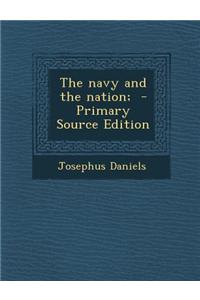 The Navy and the Nation; - Primary Source Edition