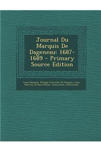Journal Du Marquis de Dageneau: 1687-1689