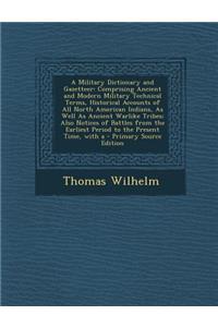 A Military Dictionary and Gazetteer