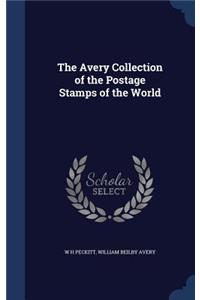 The Avery Collection of the Postage Stamps of the World