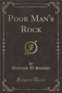 Poor Man's Rock (Classic Reprint)