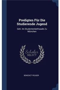 Predigten Für Die Studierende Jugend