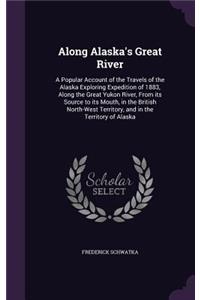 Along Alaska's Great River