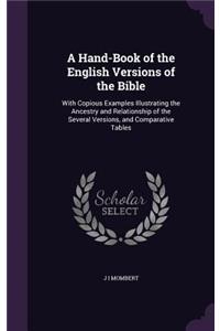 A Hand-Book of the English Versions of the Bible