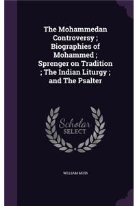 The Mohammedan Controversy; Biographies of Mohammed; Sprenger on Tradition; The Indian Liturgy; and The Psalter