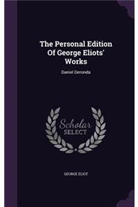 The Personal Edition Of George Eliots' Works