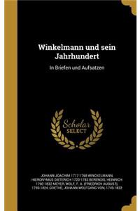 Winkelmann und sein Jahrhundert