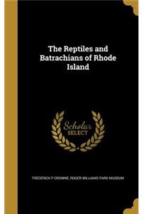 The Reptiles and Batrachians of Rhode Island