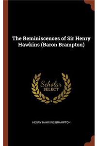 The Reminiscences of Sir Henry Hawkins (Baron Brampton)