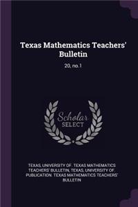 Texas Mathematics Teachers' Bulletin