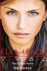 Elements (the Crystal Series) Book One