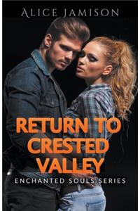 Enchanted Souls Series Return To Crested Valley Book 4