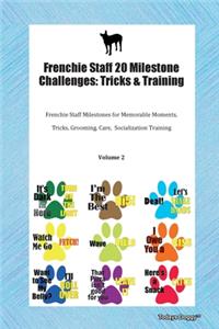 Frenchie Staff 20 Milestone Challenges