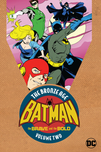 Batman: The Brave & the Bold: The Bronze Age Vol. 2