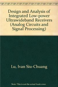 Design and Analysis of Integrated Low-Power Ultrawideband Receivers