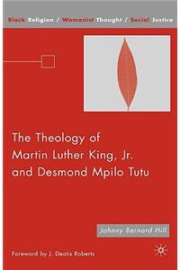 Theology of Martin Luther King, JR. and Desmond Mpilo Tutu