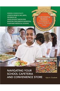 Navigating Your School Cafeteria and Convenience Store