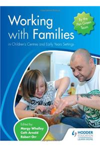 Working with Families in Children's Centres and Early Years Settings