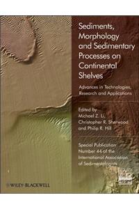 Sediments, Morphology and Sedimentary Processes on Continental Shelves