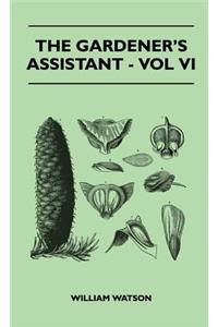 Gardener's Assistant - Vol VI