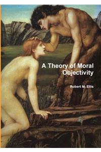 Theory of Moral Objectivity