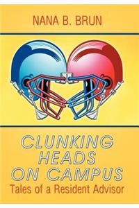 Clunking Heads on Campus